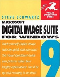 Microsoft Digital Image Suite 9 for Windows : Visual QuickStart Guide (Visual Quickstart Guides)