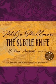 The Subtle Knife Deluxe Edition (His Dark Materials)