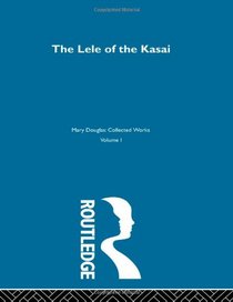 The Lele of the Kasai (Collected Works)