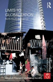 Limits to Globalization: North-South Divergence (Rethinking Globalizations)