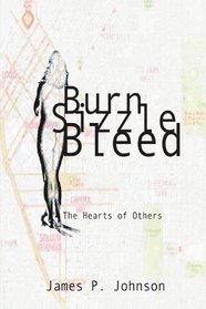 Burn Sizzle Bleed: The Hearts of Others