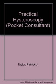 Practical Hysteroscopy (Pocket Consultant)
