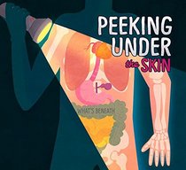 Peeking Under Your Skin (What's Beneath)