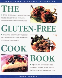 The Gluten-Free Cookbook: Over 50 Delicious and Nutritious Recipes to Suit Every Occasion (The Healthy Eating Library)