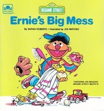 Ernie's Big Mess