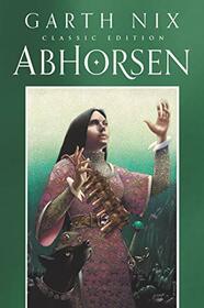 Abhorsen Classic Edition (Old Kingdom, 3)