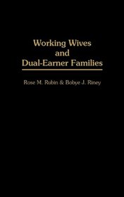 Working Wives and Dual-Earner Families