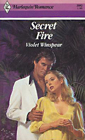 Secret Fire (Harlequin Romance, No 2682)