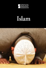 Islam (Introducing Issues With Opposing Viewpoints)