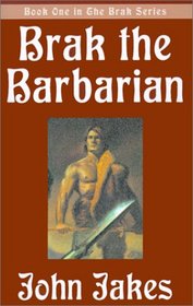 Brak the Barbarian (Brak Series)