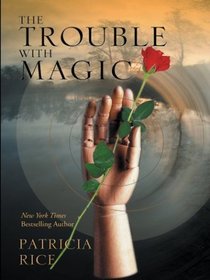 The Trouble With Magic (Wheeler Large Print Book Series)