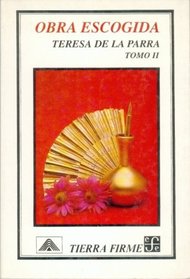 Obra escogida (Coleccion Tierra firme) (Spanish Edition)