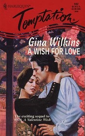 A Wish for Love (Harlequin Temptation, No 592)
