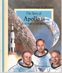 The Story of Apollo 11 (Cornerstones of Freedom)