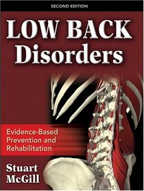 Low Back Disorders: Evidence-based Prevention and Rehabilitation