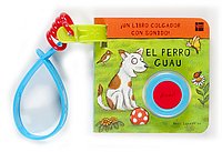 El perro Guau/ Woof Dog (Colgadores De Silla) (Spanish Edition)