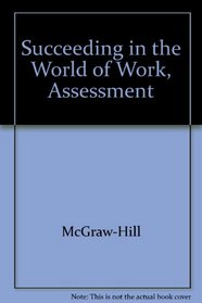 Succeeding in the World of Work, Assessment