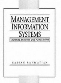 Management Information Systems: Learning Exercises and Applications