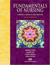 Fundamentals of Nursing: Concepts, Process, and Practice with CDROM and Paperback Book