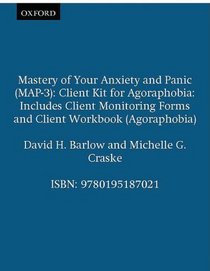 Mastery of Your Anxiety and Panic (MAP-3) (Treatments That Work)
