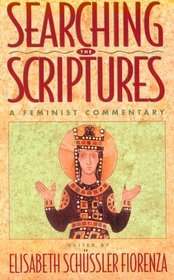 Searching the Scriptures, Vol.2 : A Feminist Commentary (Searching the Scriptures)