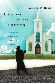 Introverts in the Church: Finding Our Place in an Extroverted Culture