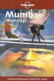 Lonely Planet Mumbai: Bombay (Lonely Planet Travel Guides)