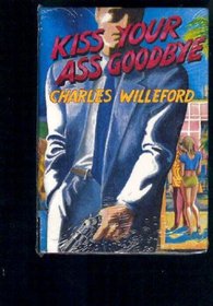 Kiss Your Ass Good-Bye