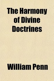 The Harmony of Divine Doctrines