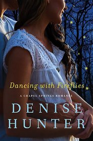 Dancing with Fireflies (Chapel Springs, Bk 2)