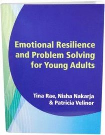 Emotional Resilience and Problem Solving for Young People: Promote the Mental Health and Wellbeing of Young People