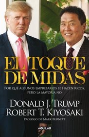 El toque de Midas (Midas Touch: Why Some Entrepreneurs Get Rich and Why Most Don't) (Spanish Edition)