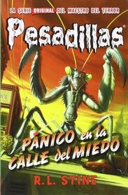 Panico en la Calle del Miedo (A Shocker on Shock Street) (Goosebumps, Bk 35) (Spanish Edition)