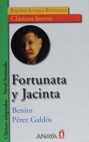 Fortunata y Jacinta (Nivel Avanzado; hasta 1300 palabras) (Clasicos Breves / Brief Classics)