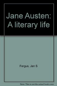 Jane Austen: A literary life