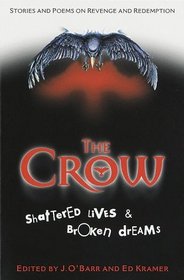 The Crow:  Shattered Lives  Broken Dreams