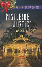 Mistletoe Justice (Cedar Key, Bk 3) (Love Inspired Suspense, No 505)