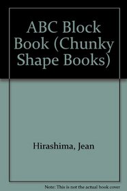 The ABC Block Book (A Chunky Shape Book)