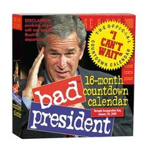 Bad President Countdown Page-A-Day Calendar 2008