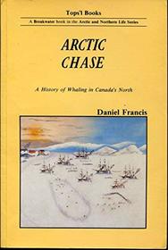 Arctic chase: A history of whaling in Canada's North