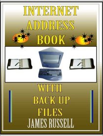 Internet Address Book with Computer Back Up Files : Professional Version