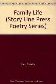 Family Life (Story Line Press Poetry Series)