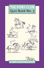 Pony Club Quiz Book: No 3