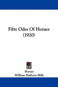 Fifty Odes Of Horace (1920)