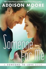 Someone For Me (Someone to Love Series) (Volume 3)
