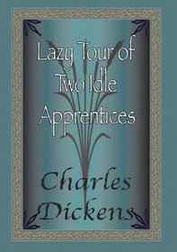 The Lazy Tour Of Two Idle Apprentices