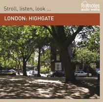 London: Highgate: Footnotes Audio Walk