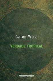 Verdade tropical (Portuguese Edition)
