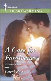 A Case for Forgiveness (Seasons of Alaska, Bk 2) (Harlequin Heartwarming, No 90) (Larger Print)