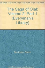 The Saga of Olaf: Volume 2, Part 1 (Everyman's Library)
